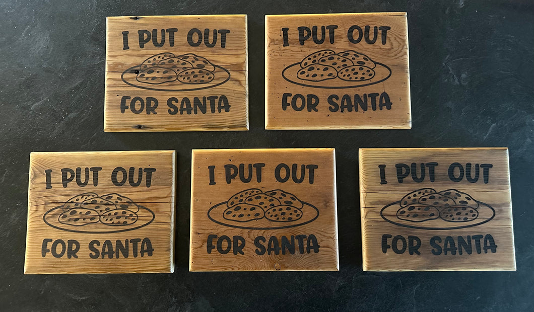 I Put Out for Santa! Rustic Christmas Cookie Sign-Perfect for the Mantle. Made by Reclaimed Wood of North Dakota.