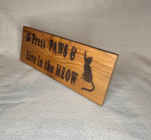 Load image into Gallery viewer, “Press PAWS &amp; Live in the MEOW”  Rustic Hand Crafted Sign made from Natural Reclaimed Barn Wood. Made in the USA
