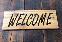 Load image into Gallery viewer, &quot;Welcome&quot; Sign - Laser cut, Solid Cedar or Reclaimed Shiplap. 
