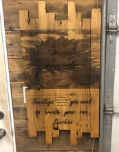 Load image into Gallery viewer, Somedays you have to create your own sunshine

