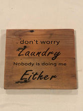 Load image into Gallery viewer, Don&#39;t worry Laundry!!
