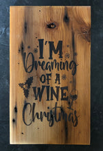 Load image into Gallery viewer, I’m Dreaming of a Wine Christmas
